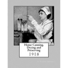 Home Canning, Drying and Preserving