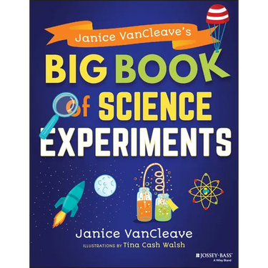 Janice Vancleave's Big Book of Science Experiments