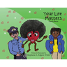 Your Life Matters