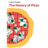 The History of Pizza