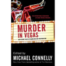 Murder in Vegas: New Crime Tales of Gambling and Desperation