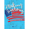 Making History: A Personal Approach to Modern American History