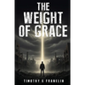The Weight of Grace