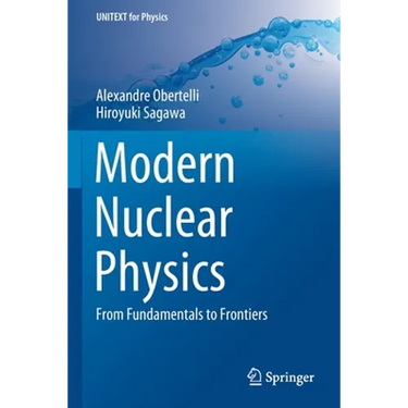 Modern Nuclear Physics: From Fundamentals to Frontiers