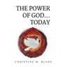 The Power of God...Today
