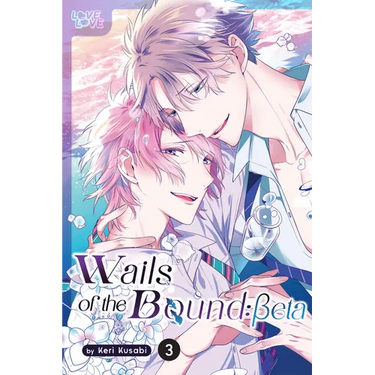 Wails of the Bound: Beta, Volume 3