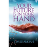 Your Future is in Your Hand