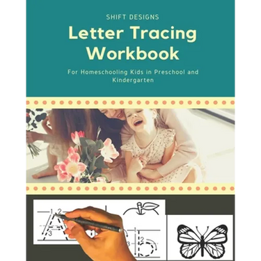 Letter Tracing Workbook: For Homeschooling Kids in Preschool and Kindergarten