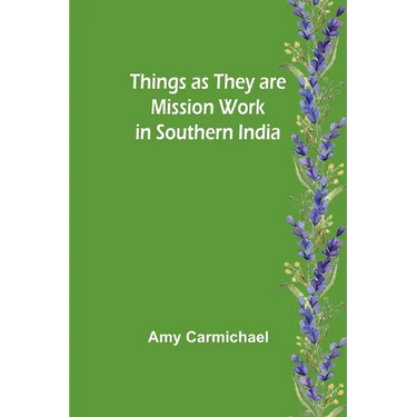 Things as they are Mission work in Southern India
