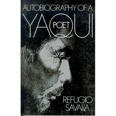 The Autobiography of a Yaqui Poet