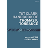 T&t Clark Handbook of Thomas F. Torrance