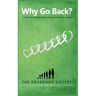 Why Go Back? 7 Steps to Healing from Childhood Sexual Abuse