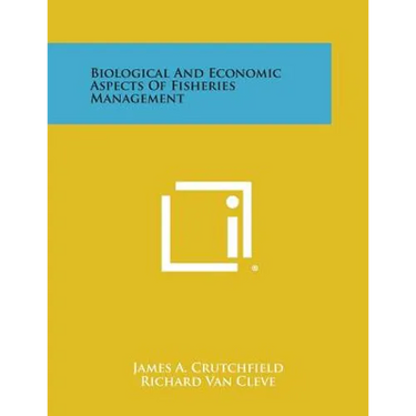 Biological and Economic Aspects of Fisheries Management