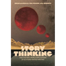 Story Thinking and the Real-world Applications of Sci-Fi and Fantasy Writing