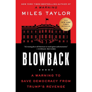Blowback: A Warning to Save Democracy from Trump's Revenge