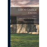 Lebor Gab疝a ノrenn: The Book of the Taking of Ireland; Volume 1