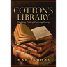 Cotton's Library: The Many Perils of Preserving History