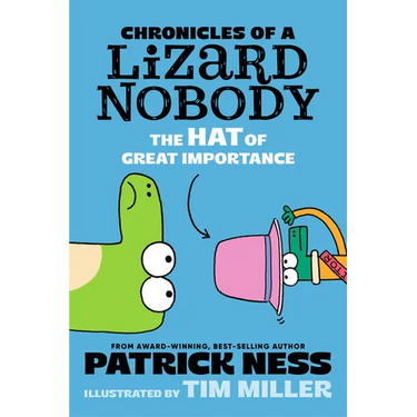 Chronicles of a Lizard Nobody: The Hat of Great Importance