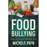 Food Bullying: How to Avoid Buying Bs
