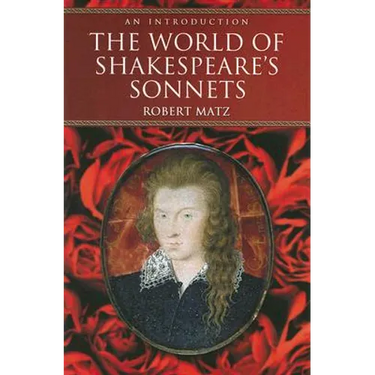 The World of Shakespeare's Sonnets: An Introduction