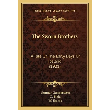 The Sworn Brothers: A Tale Of The Early Days Of Iceland (1921)