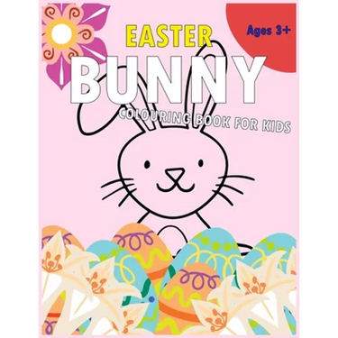 Easter Bunny Colouring Book for Kids: A Children's Colouring Book with Beautifully Presented Easter Bunnies, Eggs, Flowers and Other Cute Easter Desig