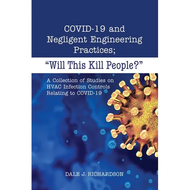 COVID-19 and Negligent Engineering Practices: "Will This Kill People?"
