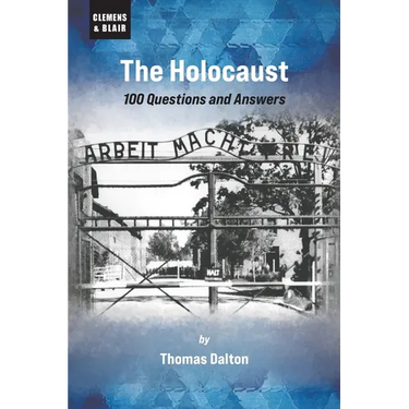 The Holocaust: 100 Questions and Answers