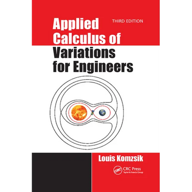 Applied Calculus of Variations for Engineers, Third Edition