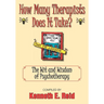 How Many Therapists Does It Take?: The Wit and Wisdom of Psychotherapy