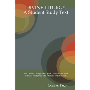 Divine Liturgy: A Student Study Text