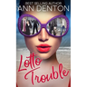 Lotto Trouble: A Reverse Harem Romantic Comedy