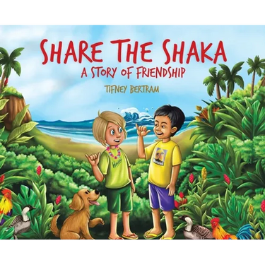 Share the Shaka: A Story of Friendship
