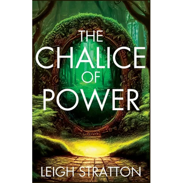 The Chalice of Power: Ranger of the Realms