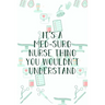 It's A Med-Surg Nurse Thing You Wouldn't Understand: Funny Nursing Theme Notebook - Includes: Quotes From My Patients and Coloring Section - Graduatio