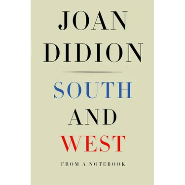 South and West: From a Notebook