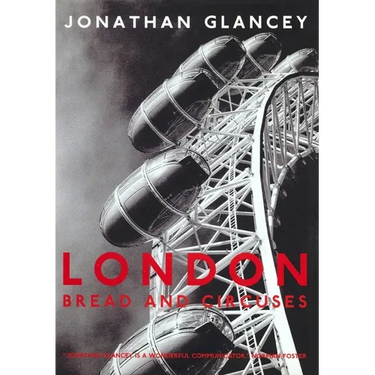 London: Bread and Circuses