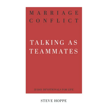 Marriage Conflict: Talking as Teammates