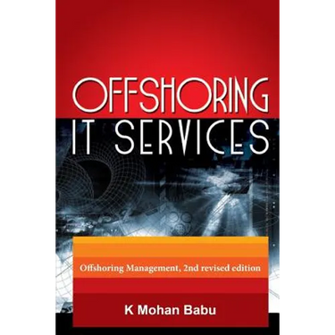 Offshoring IT Services: Offshoring Management, 2nd revised edition