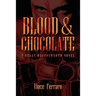 Blood & Chocolate: A Kelly Bloodsworth Novel