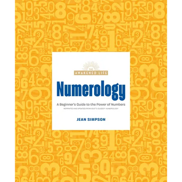 Numerology: A Beginner's Guide to the Power of Numbers