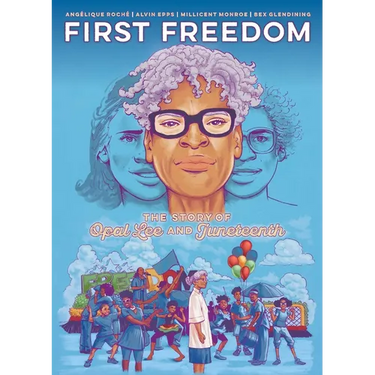 First Freedom: The Story of Opal Lee and Juneteenth