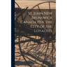 St. John New Brunswick Canada 1914, the City of the Loyalists