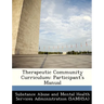 Therapeutic Community Curriculum: Participant's Manual