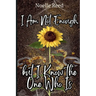 I Am Not Enough, but I Know the One Who Is