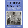 Furta Sacra: Thefts of Relics in the Central Middle Ages - Revised Edition