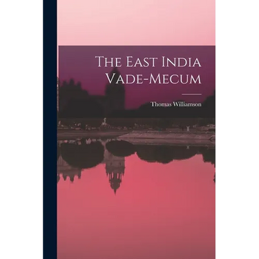 The East India Vade-mecum