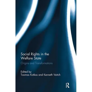 Social Rights in the Welfare State: Origins and Transformations