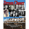Dream Chaser - The Business of Showbiz: The Illustrated Memoirs of Ralph Rivera