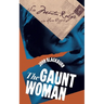 The Gaunt Woman